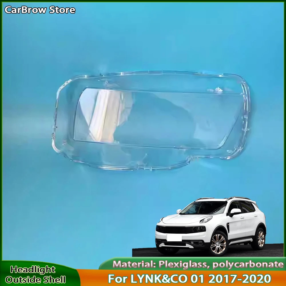 

Прозрачный корпус фары для LYNK & CO 01 2017 2018 2019 2020, крышка объектива фары из плексигласа, замена оригинального абажура