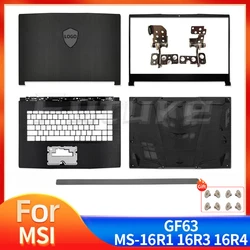 MSI GF63 8RC 8RD MS-16R1 için yeni kılıf arka kapak üst kasa LCD arka kapak/çerçeve/Palmrest kapak/alt kasa/menteşeler/menteşe kapağı