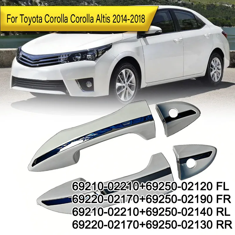 

For Toyota Corolla Corolla Altis 2014 2015 2016 2017 2018 Car Exterior Door Handle 69210-02210+69250-02120