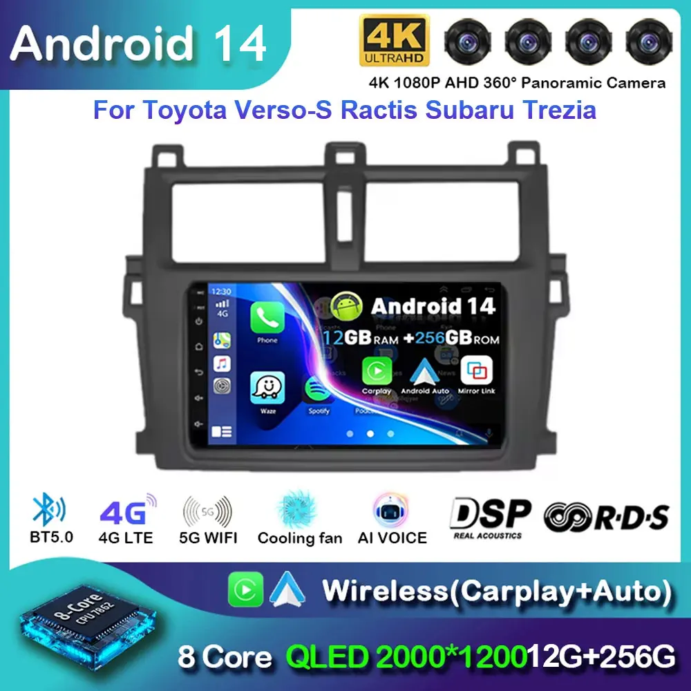 

Android 14 7" Car Radio For Toyota Verso-S Ractis Subaru Trezia Multimedia Video Player Auto Carplay Navigation GPS 4G+WIFI DSP