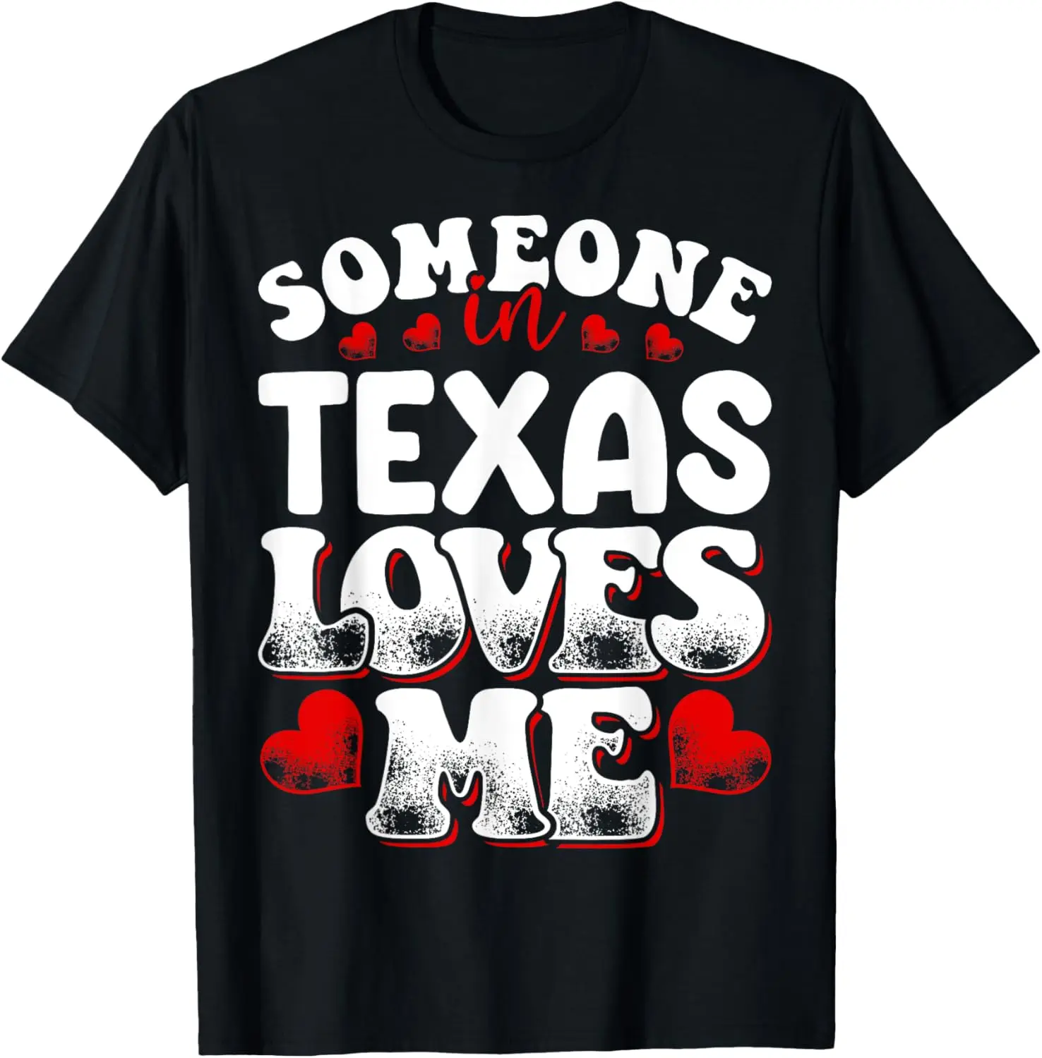 شخص ما في تكساس يحبني تي شيرت #1