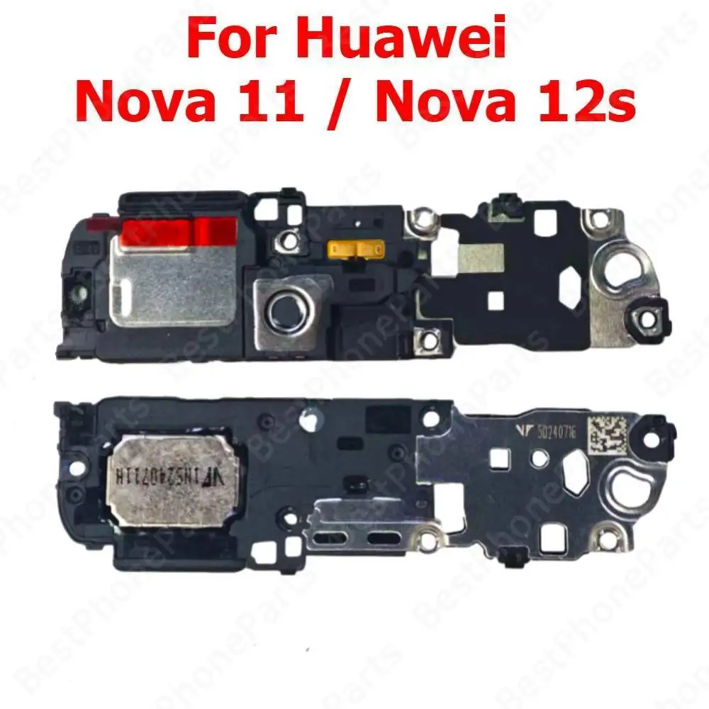 Loudspeaker For Huawei Nova 11 12s Nova11 Loud Speaker Buzzer Ringer Sound Module Mobile Phone Replacement Spare Parts