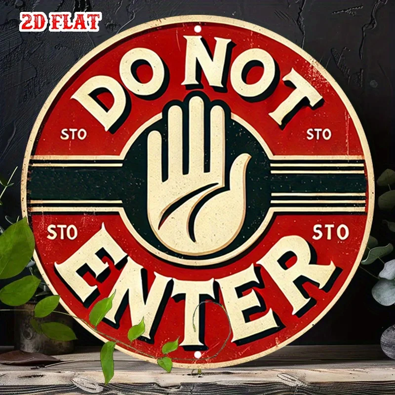 2D Flat - Round Warning Sign, 2D Flat Design, Stating 'Do Not Enter'. This Metal Sign Serves As Urban Decor with a Rustic Touc