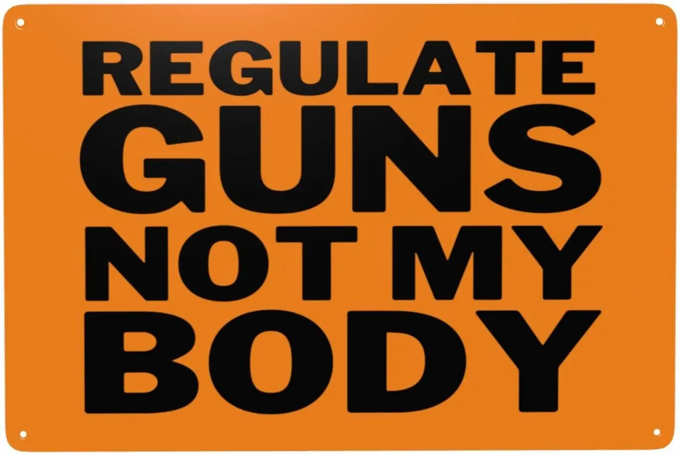 Regulate Guns Not My Body Sign Regulate Guns Not My Bodies Sign Protect Abortion Rights Sign Abortion Freedom Sign 8x12in M sign