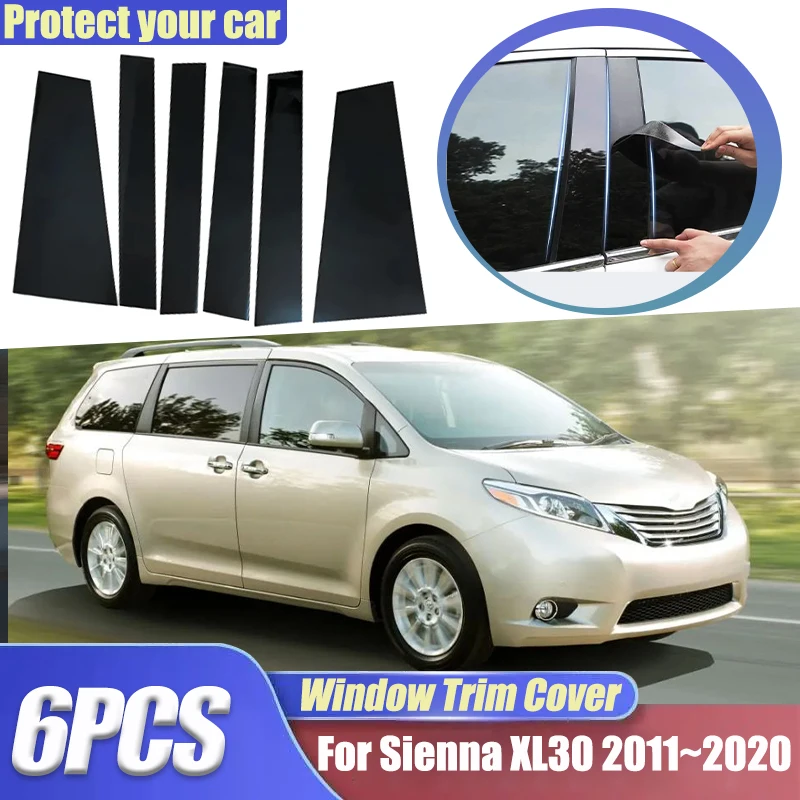 

For Toyota Sienna XL30 Accessories 2015 XLE SE 2011~2020 6pcs Window Trim Covers PC Mirror Center Column Sticker Car Accessories