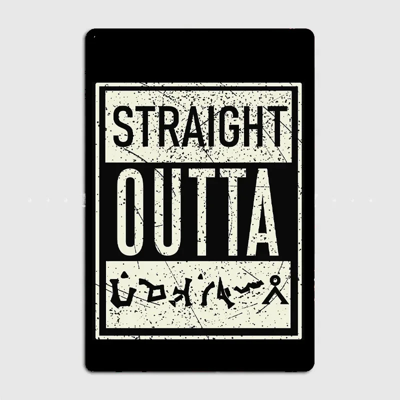 Straight Outta Earth Dialing Code Sign Metal Sign Poster Room Wall Decoration Cinema Living Custom Tin Vintage Home Decor