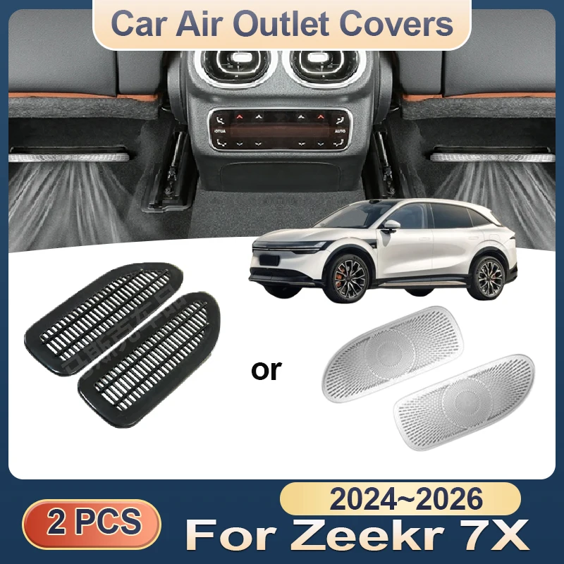 

For Zeekr 7X 2024~2026 CX1E Car Air Outlet Covers Under Rear Seats Ventilation Conditioner Vent ABS Stainless Steel Accessories
