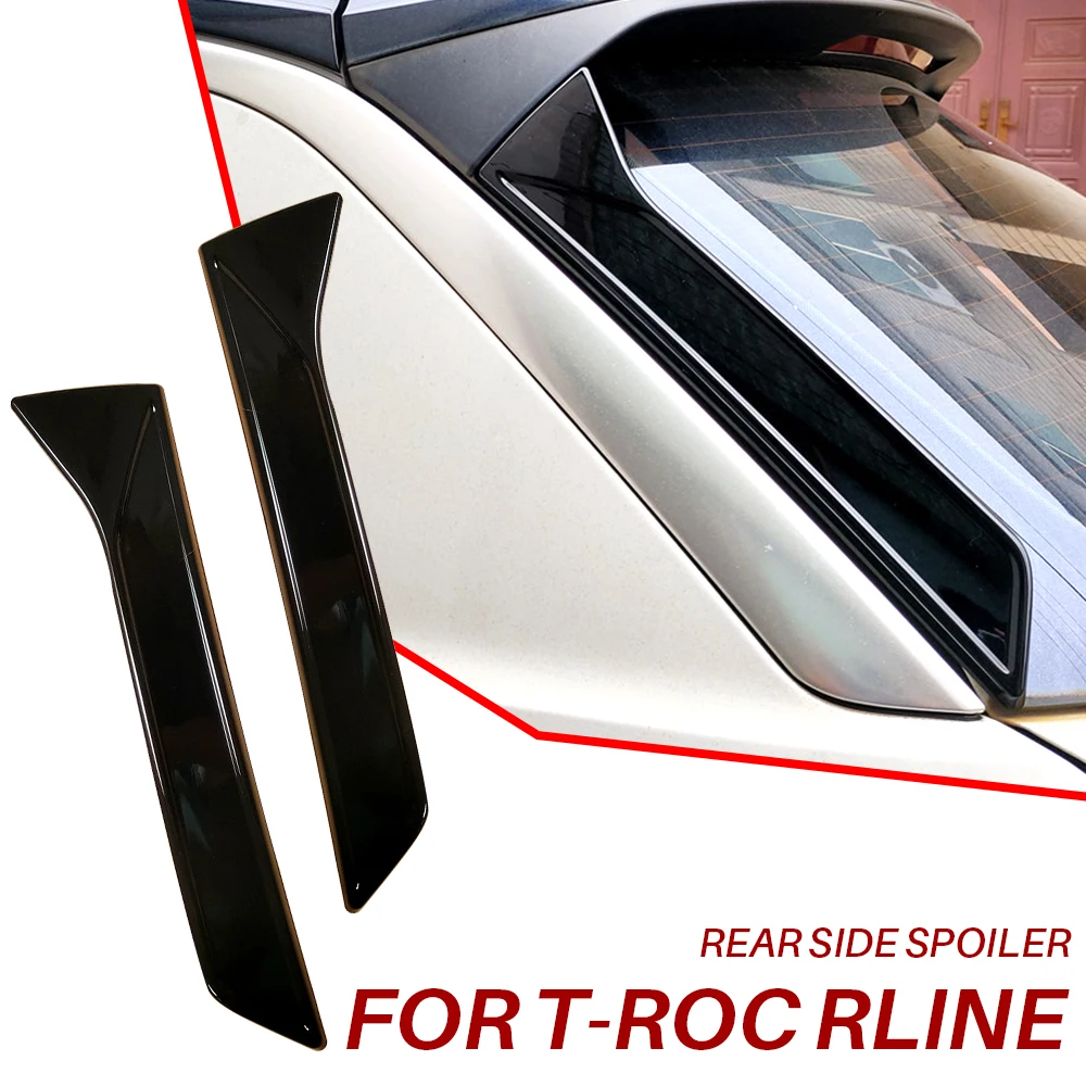 For T-ROC Rline Rear Window Side Spoiler Wing ABS Gloss Black Car-styling Auto Accessories 2018 2019 2020 2021 2022