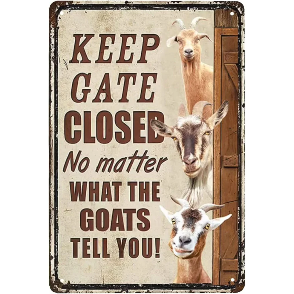 Rustic Farmhouse Humorous Goat-Themed Metal Sign | Goats Keep Gate Closed Decorative Warning Sign for Farm Fence, House Wall