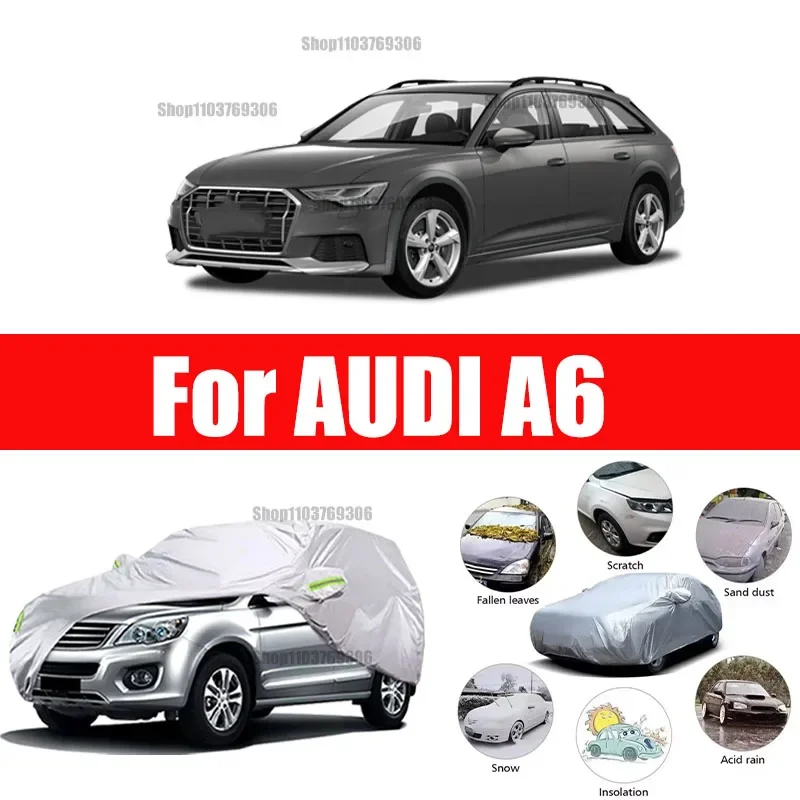 

For AUDI A6 Outdoor Protection Full Car Covers Snow Cover Sunshade Waterproof Dustproof Exterior Car accessories