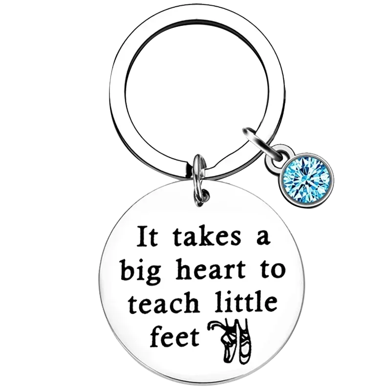 Dance Teacher Gift Keychain Dance Teacher Appreciation Key Rings It Takes A Big Heart to Teach Little Feet Ballet Gift