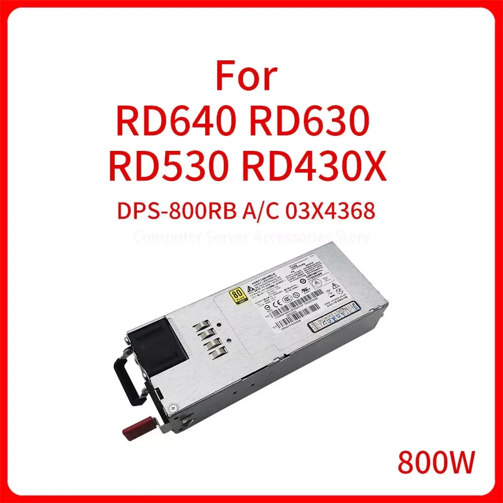 

Original 800W DPS-800RB A DPS-800RB C 03X4368 03X3822 Power Supply Switch for RD640 RD630 RD530 RD430X Server Switch Power