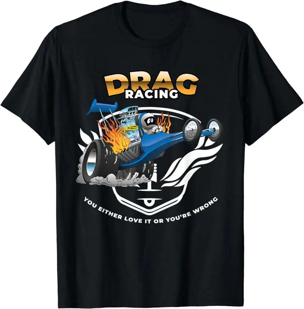 Funny Drag Racing Shirt | Motor Racing Mechanics Motorsport T-Shirt Anime Graphic T-shirts Vintage High Quality 100%Cotton