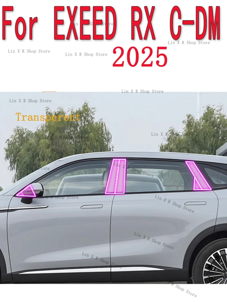 

For EXEED RX C-DM 2025 B-Pillars Transparent TPU Protective Film Anti-scratch Repair Film Accessories Refit