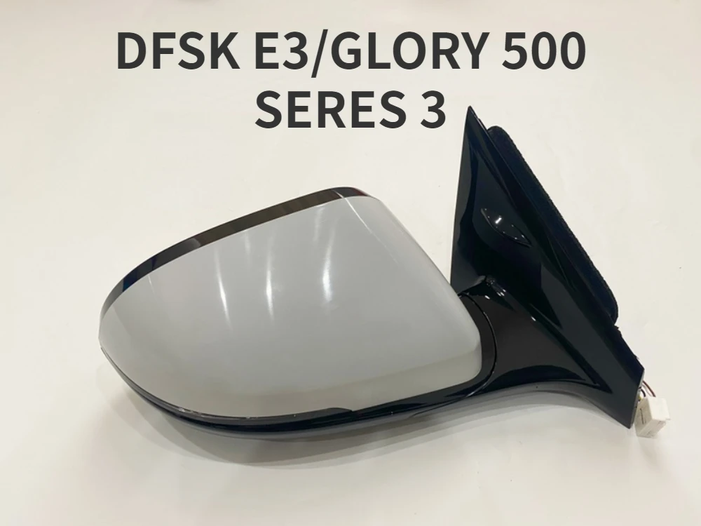 

DFSK E3/Glory 500 Side Morror Assembly SERES 3 Rearview Mirror Assembly Original