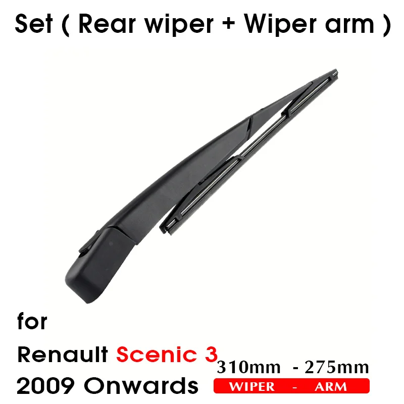 Car Wiper Blade For Renault Scenic 3 2009 Onwards Rear Back Windshield Windscreen Rear Wiper 310mm+Arm 275mm Car Accessories