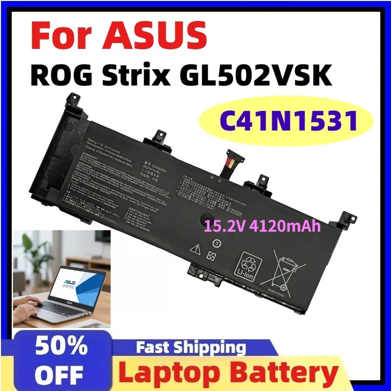 15.2V 4120mAh C41N1531 62Wh Laptop Battery for ASUS ROG Strix GL502VSK GL502VS GL502VY GL502VY-DS71 GL502VY-DS74 GL502VS-1A RDG