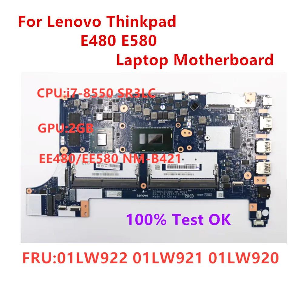 Original Mainboard For Thinkpad E480 E580 Laptop Independent Graphics Card Motherboard i7-8550U CPU NM-B421 FRU 01LW940