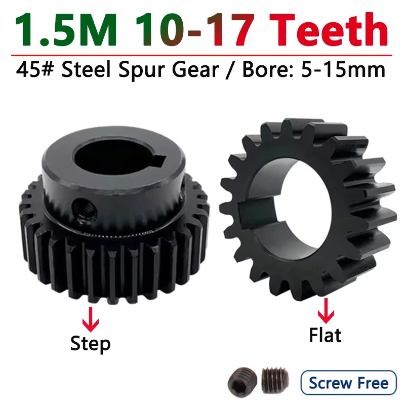 1pcs 10T-17T 1.5M Spur Gear 1.5 Mod 10/11/12/13/14/15/16/17 Teeth 45# Steel Step/Flat Motor Gear Cylindrical Gear Bore 5-15mm