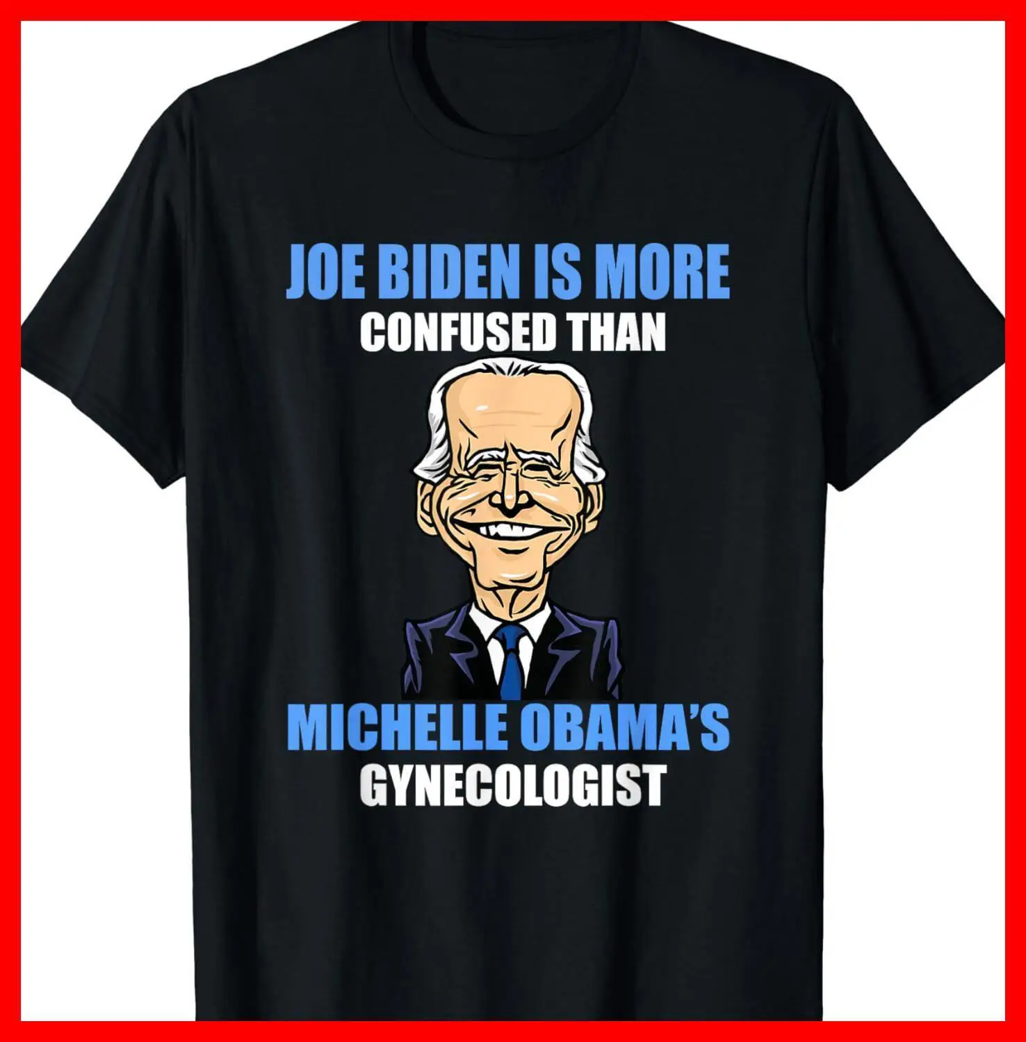 Футболка против Джо биден больше путается, чем футболка гинеколога Обамы