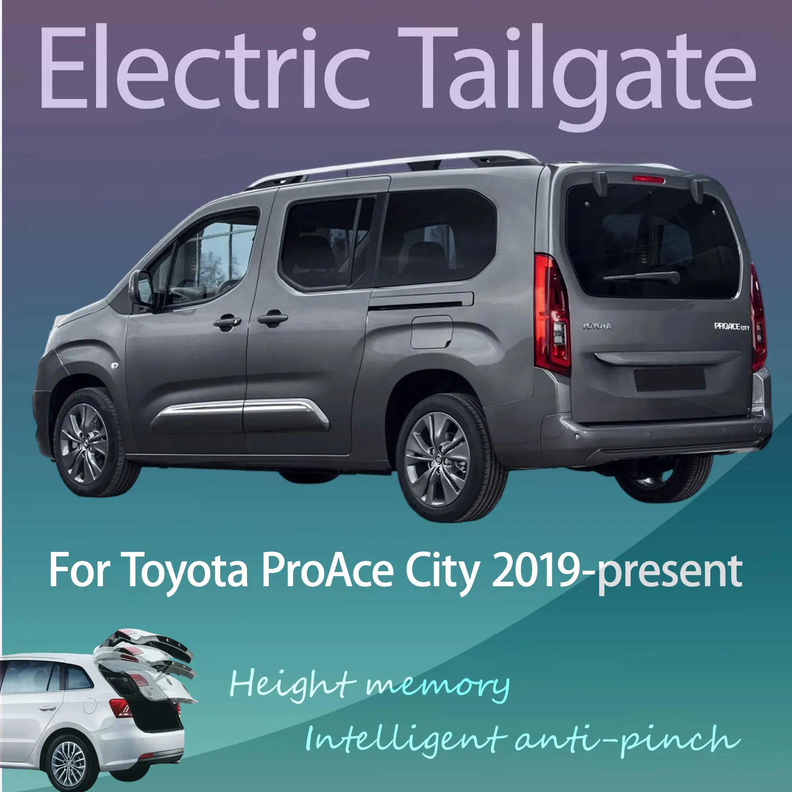 

Для Toyota ProAce City 2019-наст. время: Электрический модифицированный дверной привод багажника с интеллектуальной регулировкой высоты, автоматическим подъемом и управлением с ключа