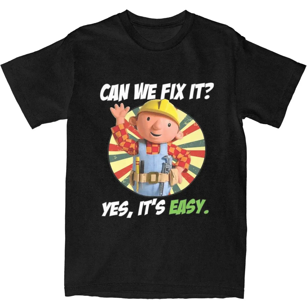 Men Women's Can We Fix It Cool Repair Man Shirt Apparel Bob The Builder Cotton T-shirt Clothes Casual Tee Shirt Printed