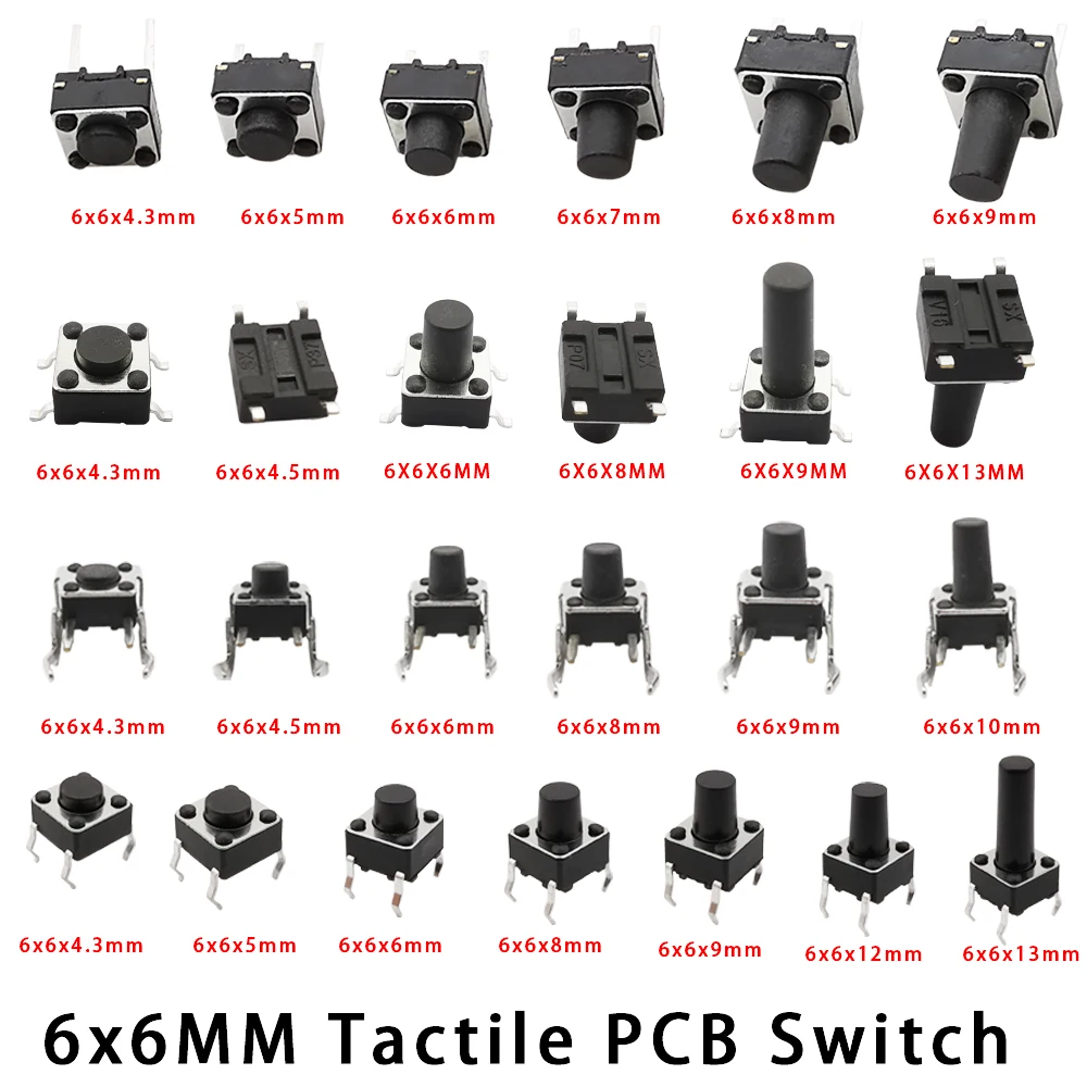 

50Pcs 4 Types 6X6mm Series Tactile Switches 6*6*4.3/5/6/7/8/9/10/11/12/13mm 2/4Pin DIP SMT Micro Tactile Push Button Key Switch