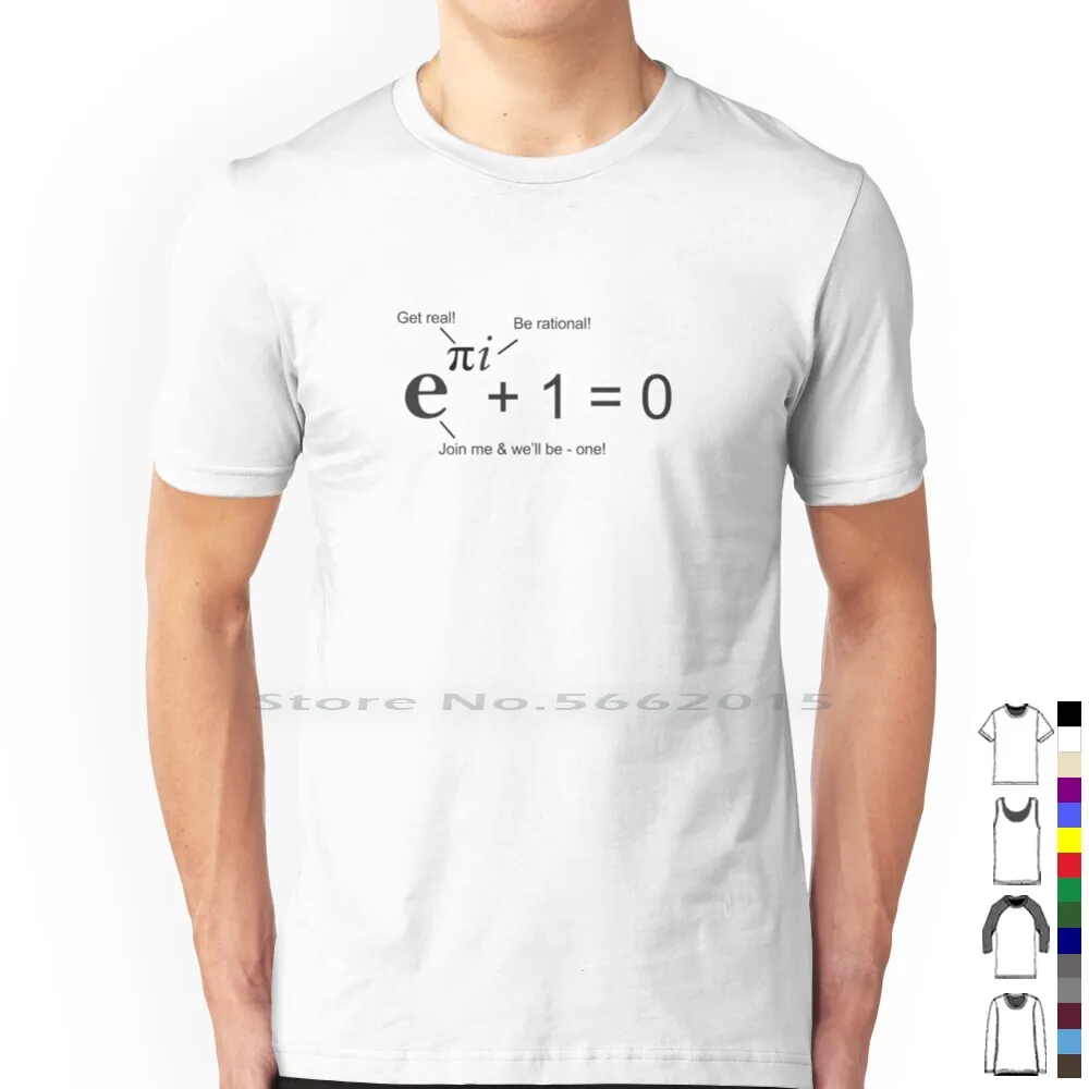 Euler's Identity , The Most Beautiful Equation In Math T Shirt 100% Cotton Eulers Identity Pi Get Real Be Rational Join Me And