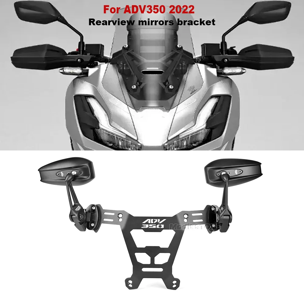 

For Honda ADV350 adv350 Adv350 ADV 350 2022 2023 2024 New Motorcycle Rearview Rear View Mirrors Side Mirror Bracket kit