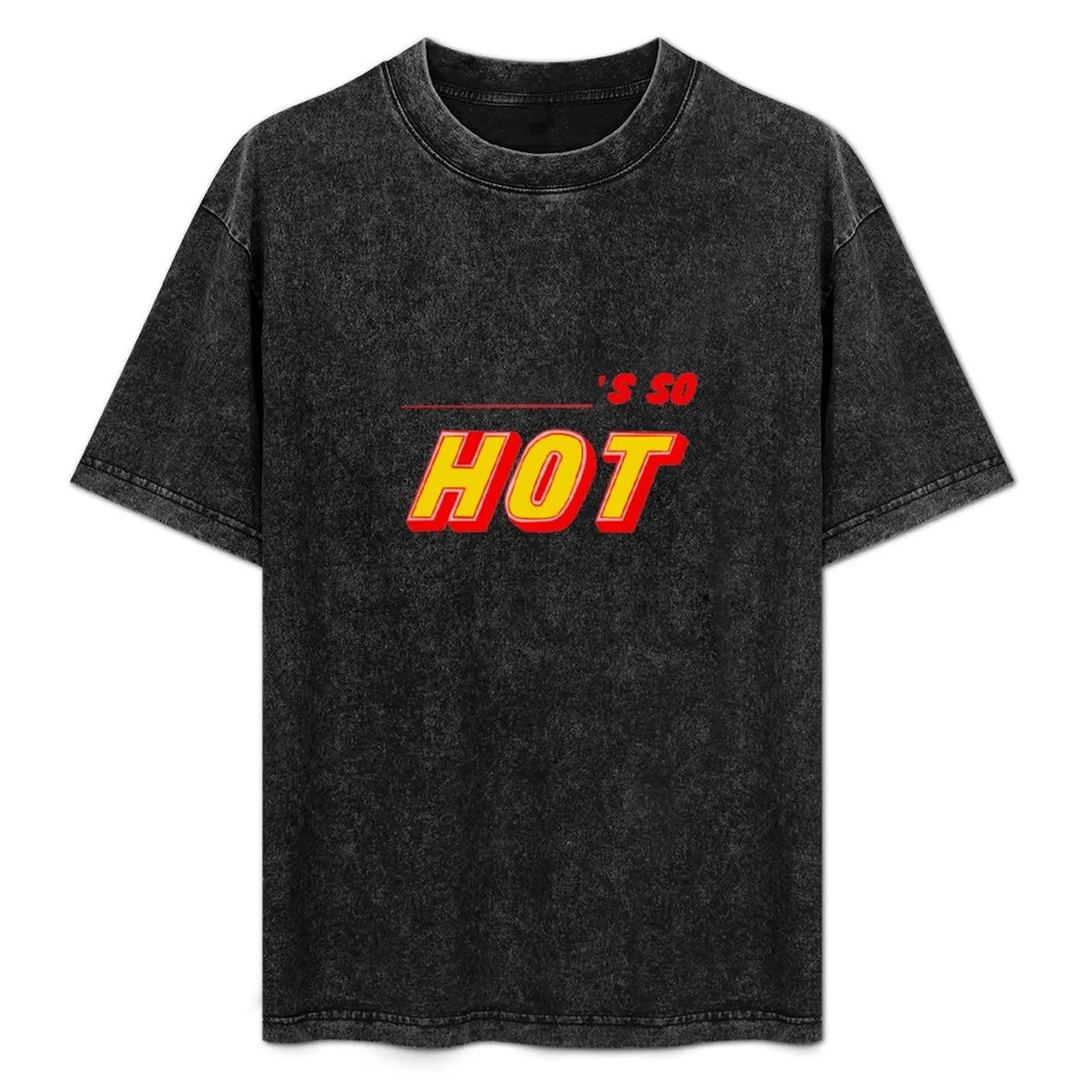 

Becky's so hot T-Shirt Stretch Fabric Comfort T-Shirt