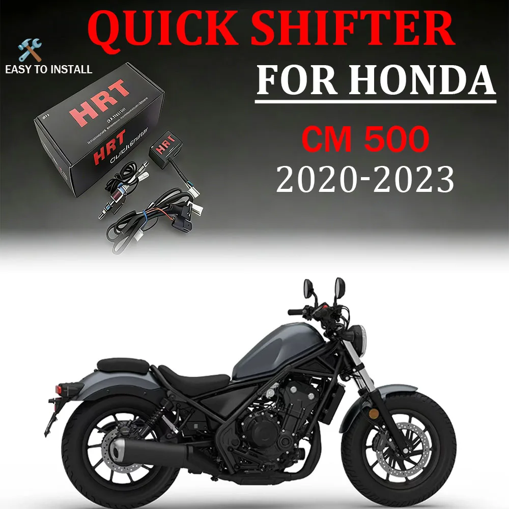 

For Honda CM500 CM 500 2020-2023 Quick shifter Motorcycle Parts QuickShifter Quick Shift System Electric Quick Shifter One-Way