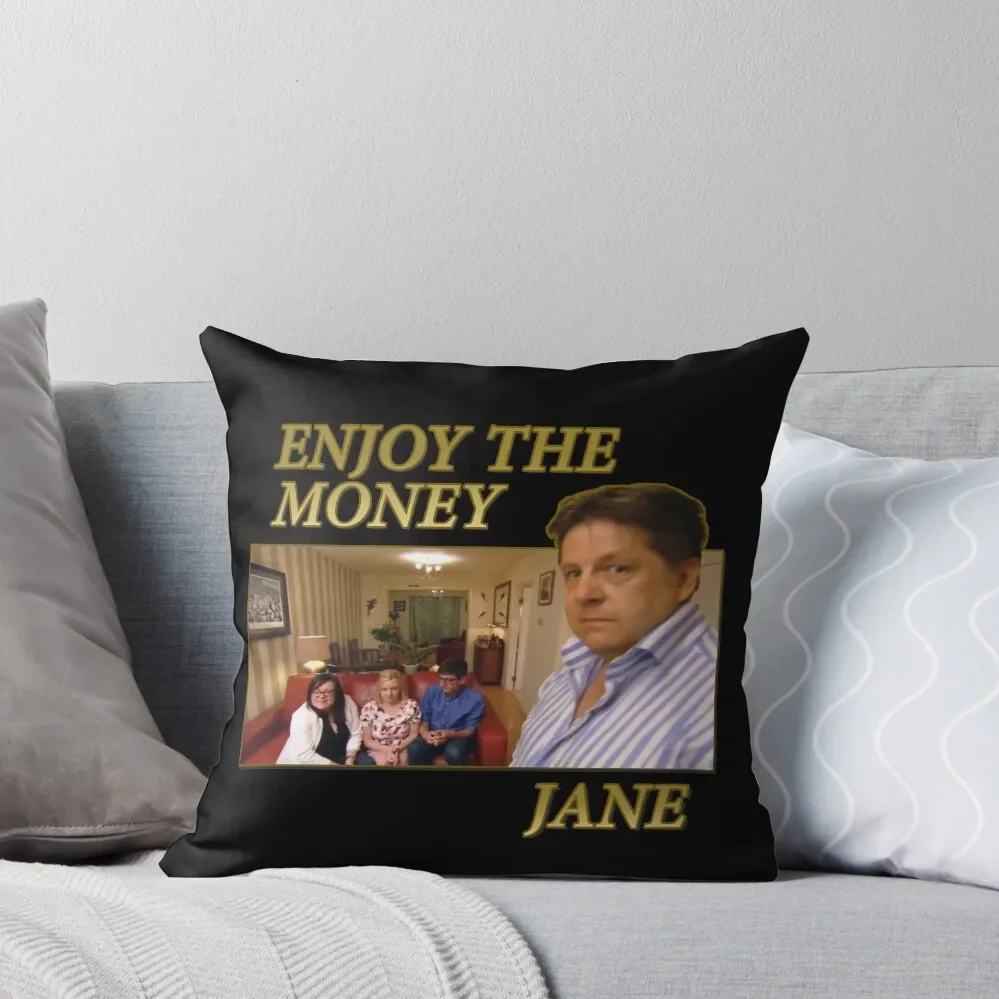 

Enjoy The Money Jane Throw Pillow Custom Cushion Photo Pillow Decor pillow