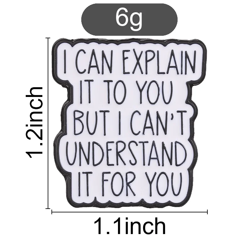 Funny Quote Enamel Pin Slogan Text Brooch Black White Letter Badge Humor Lapel Pin for Backpack Jacket Decor