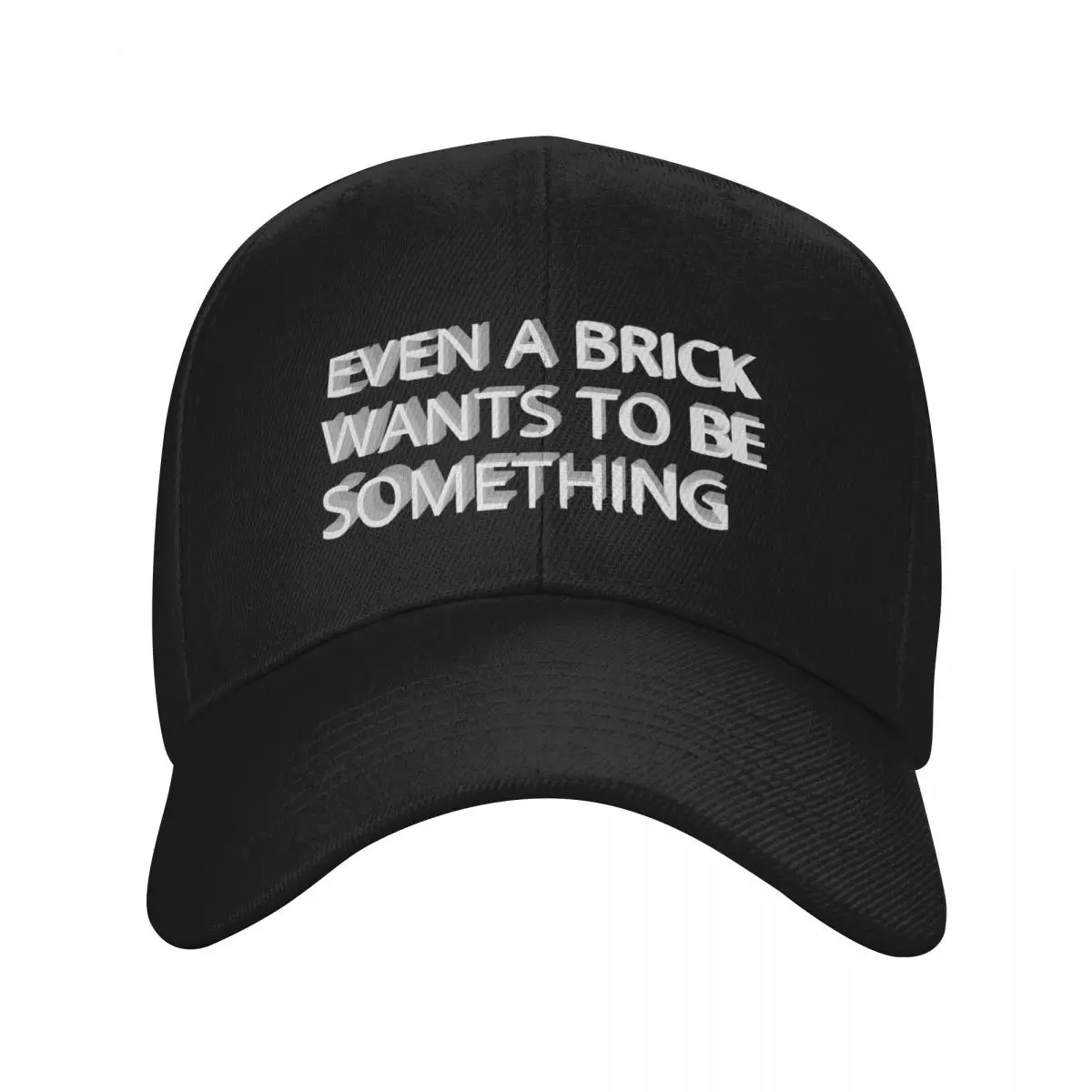 Even A Brick Wants To Be Something Baseball Cap Fashion Beach Beach Bag Female Men's