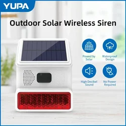 YUPA Wireless Outdoor Solar Powered Strobe Light Siren Waterproof Flash Siren Can Be Used As An RF 433MHz Alarm Host Door Sensor