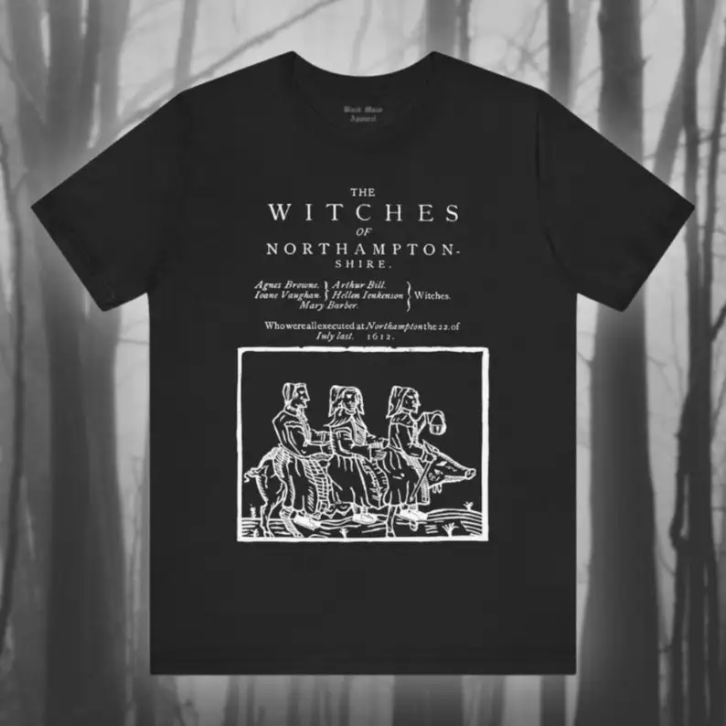 

Witches of Northamptonshire - Witch Trials Witchcraft Tee