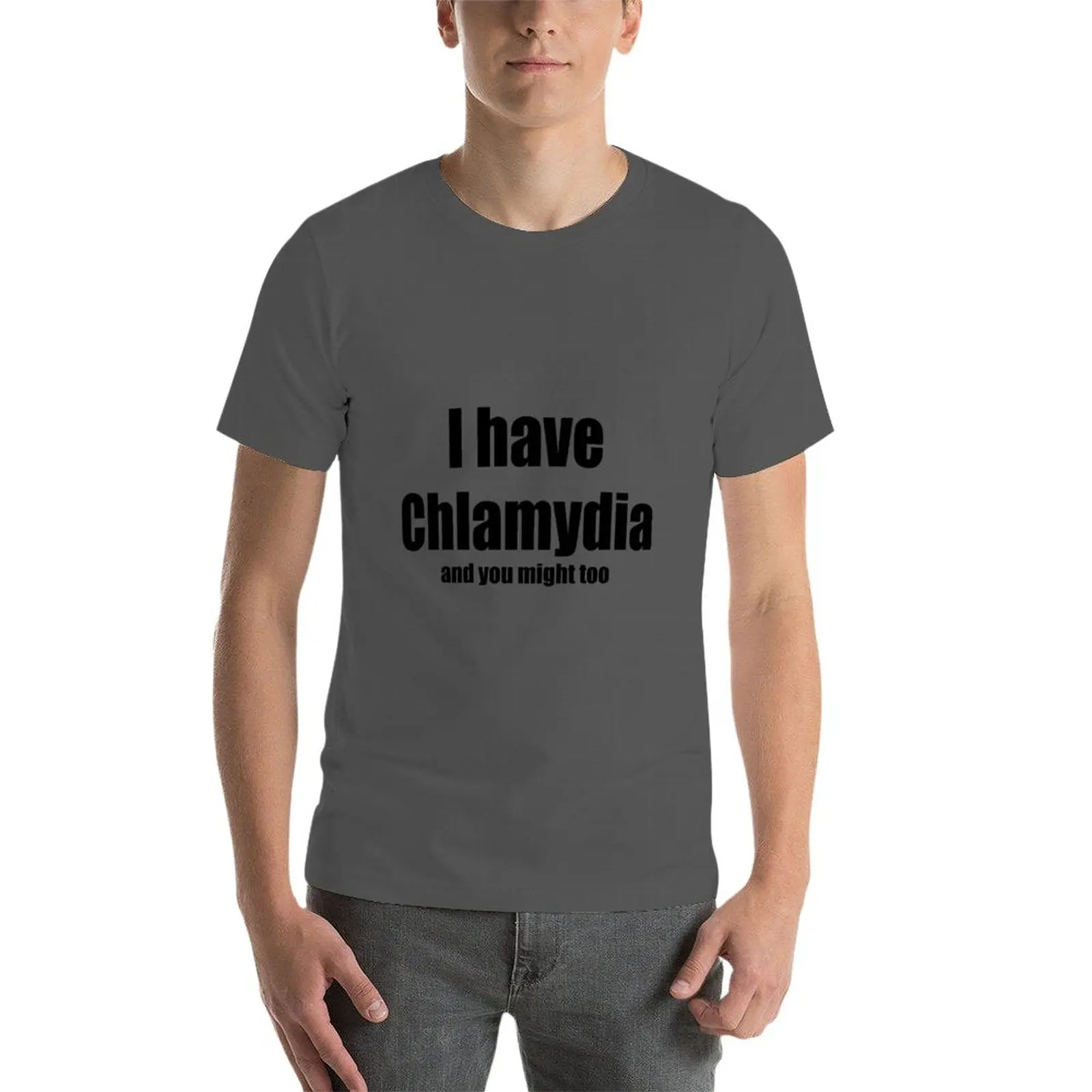 New I have Chlamydia T-Shirt shirts graphic tees anime Anime t-shirt sublime t shirt t shirt men