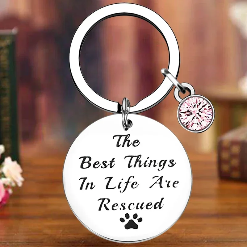 Metal Pet Rescue Gift Keychain The Best Things in Life Are Rescued Key Chain Pendant Animal Lover Jewelry Gift