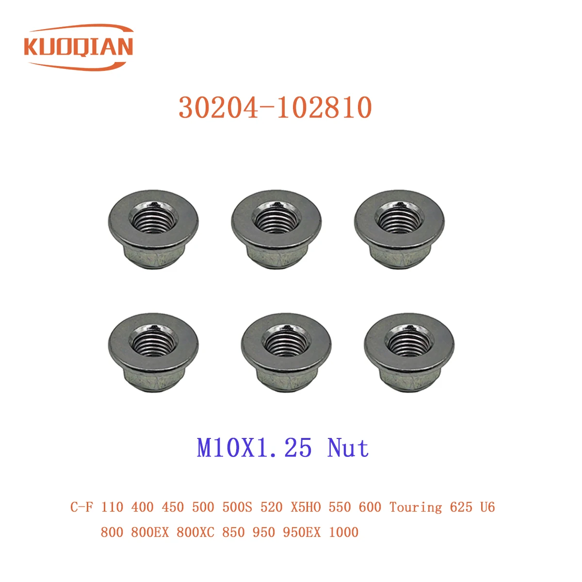 

6pcs M10X1.25 Nut 30204-102810 for CF 110 400 450 500 500S 520 X5HO 550 600 Touring 625 U6 800 800EX 800XC 850 950 950EX 1000
