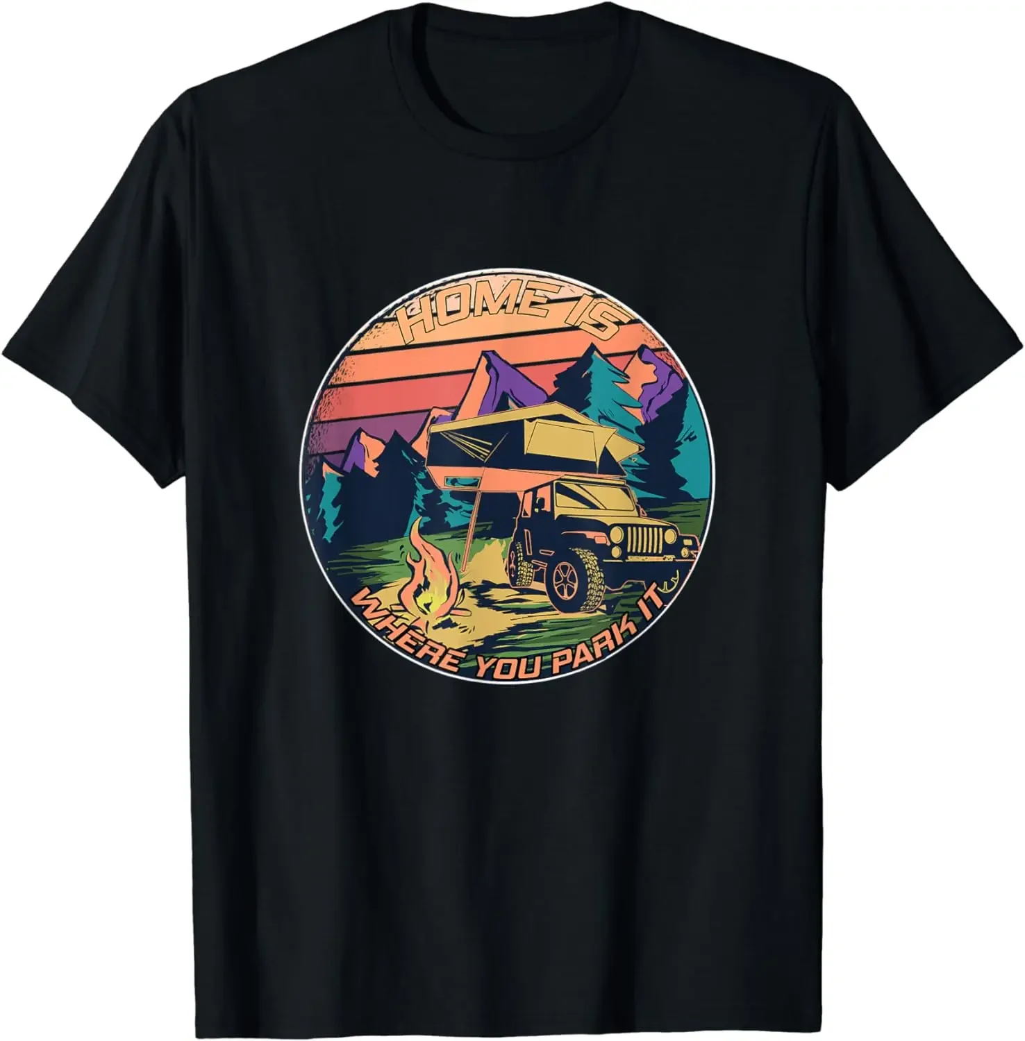 Home Is Where You Park It - Rooftop Tent Outdoor Camping T-Shirt  Men Clothing Tops  Streetwear  Graphic T Shirts  Camisas