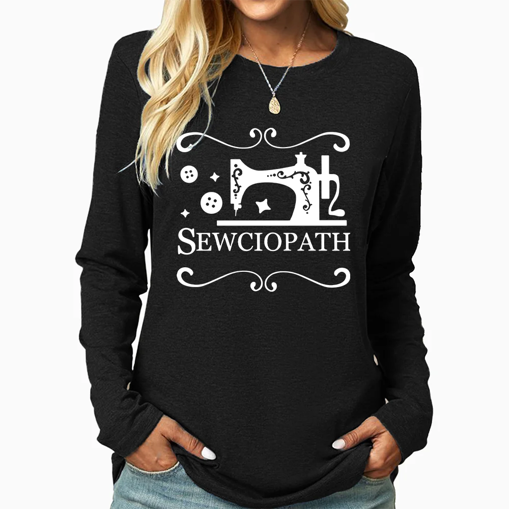 Sewing Shirts, Fun Sewing Long Sleeves, Women\'s Shirts, Sewciopath T-Shirts, Women\'s Shirts, Sewing Lover Shirts, Quilted Gifts