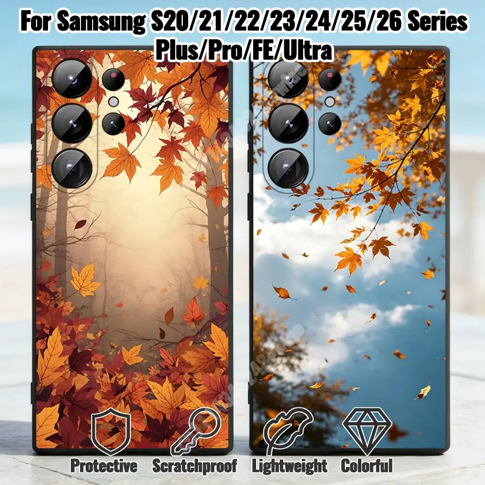 Maple Leaves Fall Season Phone Case for Samsung Galaxy S21 S22 S23 S24 S25 S26 Ultra Plus FE Lite Silicone Bumper