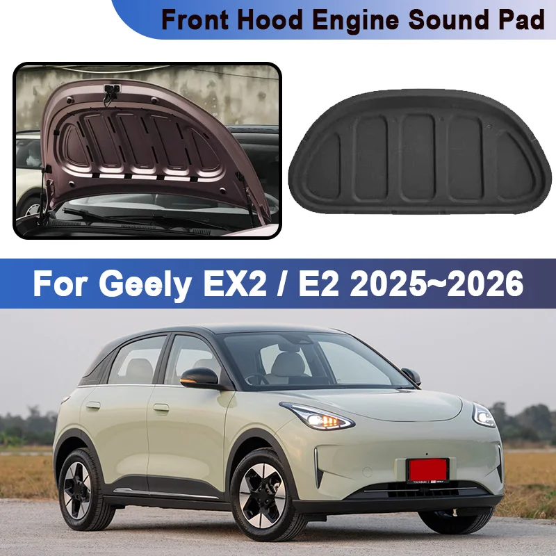 For Geely EX2 Xingyuan 2025 2026 Engine Compartment Hood Sound Absorption Mat Front Hood Lining Heat Insulation Pad Accessories