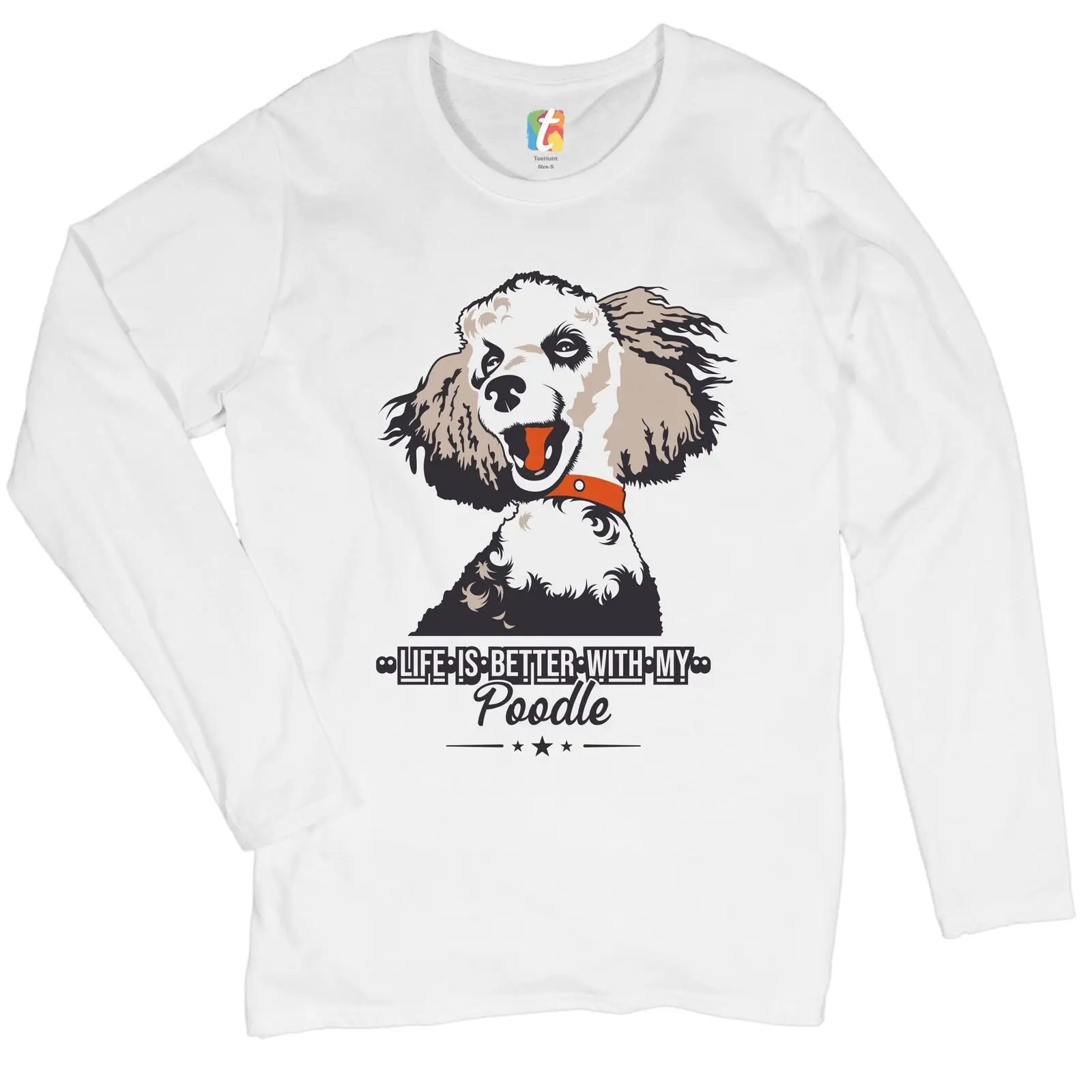 Life is Better With My Poodle Women's Long Sleeve T-shirt Caniche Dog Lover Pet