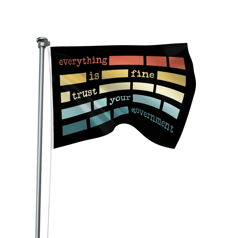 Aertemisi 5' x 3' Everything is Fine Trust Your Government Conspiracy Theorist Long Sleeve T-Shirt Flag Banner 150cm x 90cm