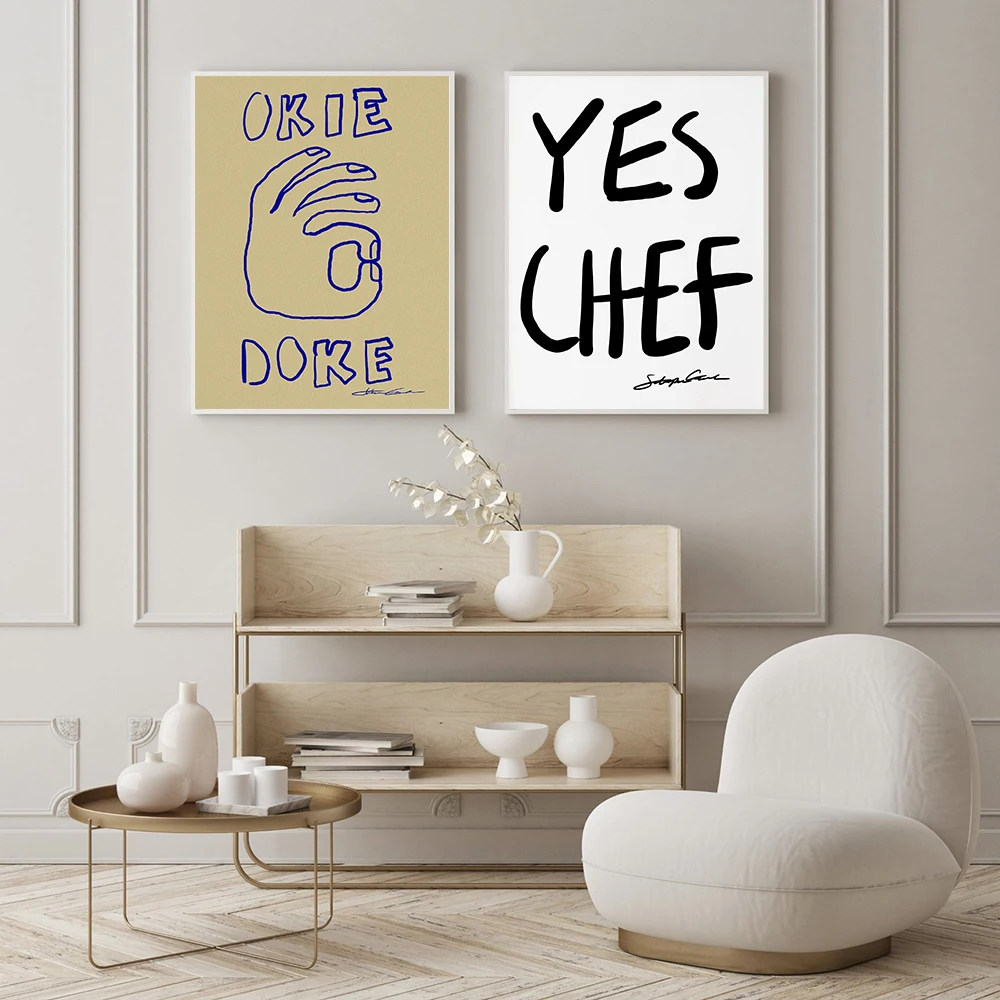 Okie doke impressão sim chef cartaz estético arte da parede na moda tipografia desenhada à mão esboço fotos minimalista cozinha decoração de casa