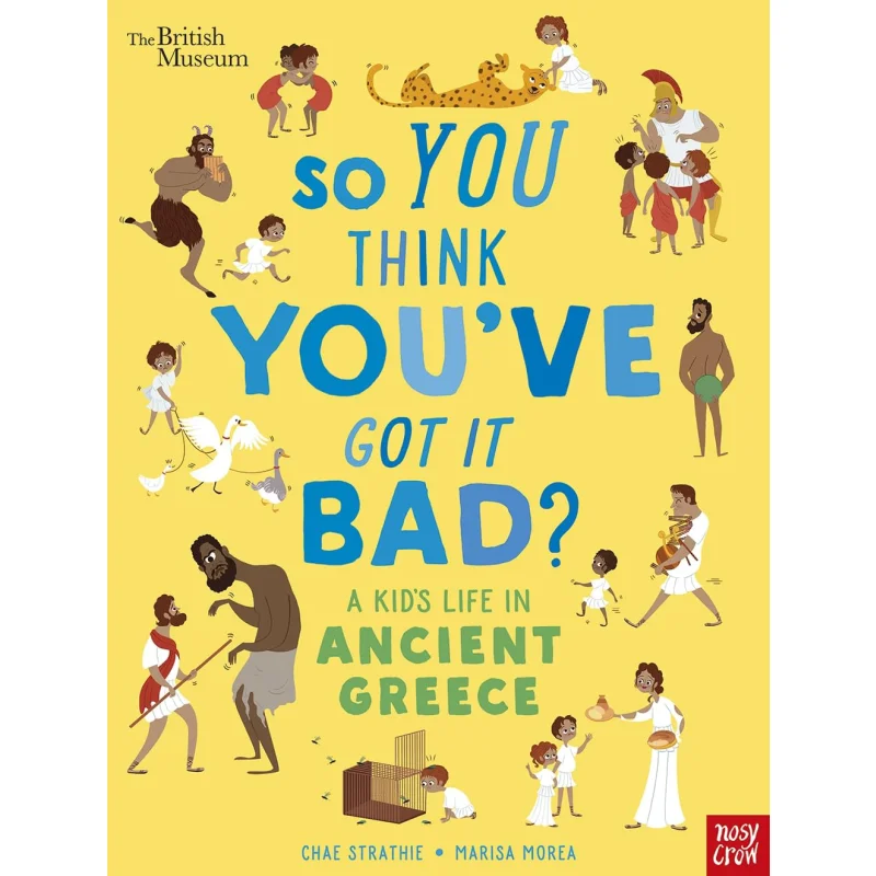 

A Kids Life In Ancient Greece Strathie Chae Nosy Crow 9781788004794 Book