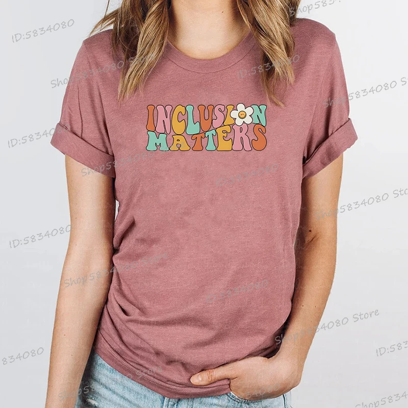 Inclusion Matters Printed T-shirt Women Special Education Shirt Autism Awareness Gift Neurodiversity Shirt Autism Support Tops