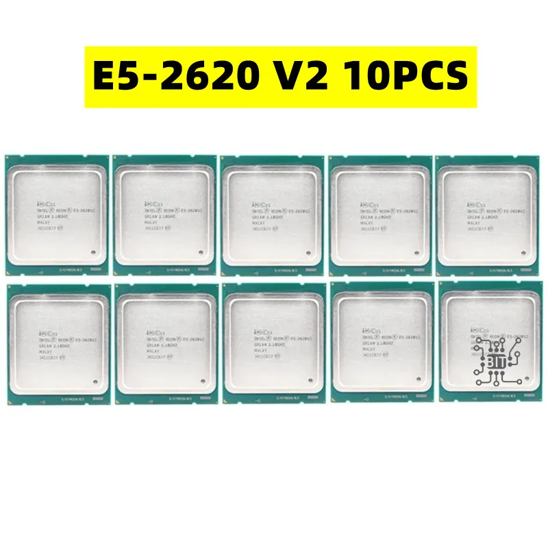 10PCS E5 2620 V2 LGA 2011 CPU Processor 2.1Ghz 6-core and 12 threads 80W E5-2620 V2 support X79 motherboard