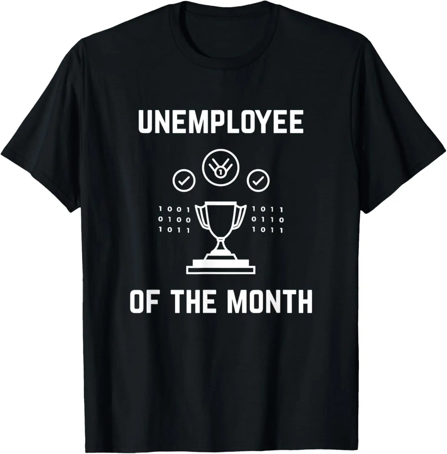 

Юмористическая футболка Unemployed с юмором Unemployed Joke